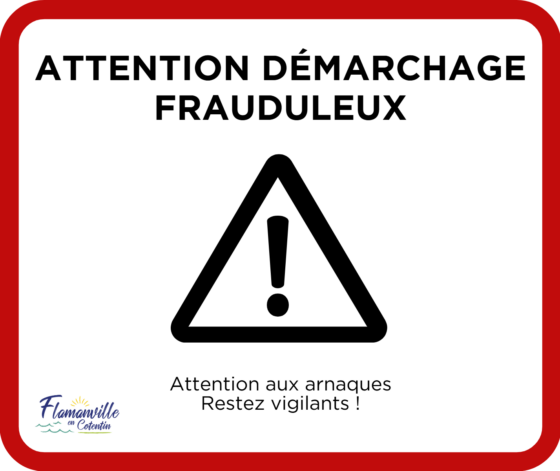 Attention démarchage frauduleux